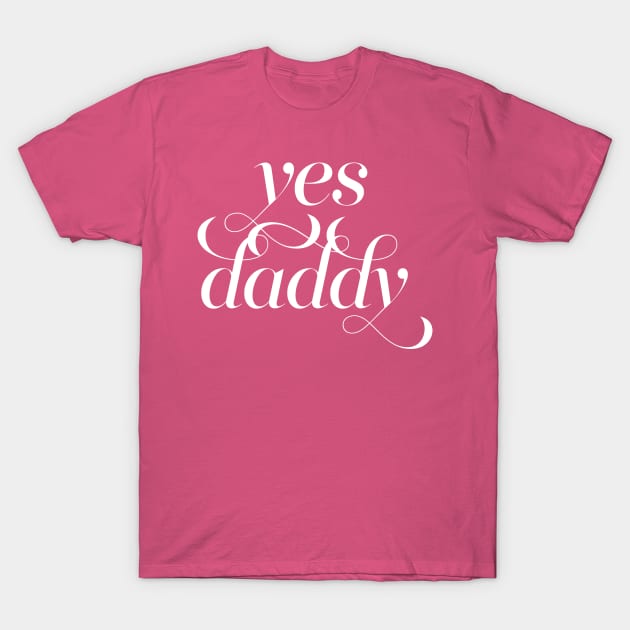 Yes daddy shirt on sale